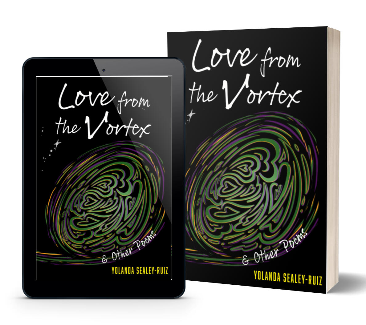 Book cover and kindle book cover for "Love from the Vortex" with black background and swirls with hearts as part of the swirls in green surrounded by green, yellow, and purple swirls